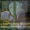 'A captured beast within a human skin' [Run, Wolf Warrior, Run]